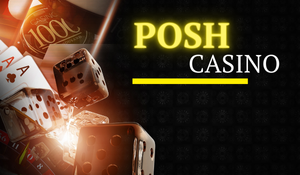 Posh Casino: What Makes it Irresistibly Alluring and Why Work There?